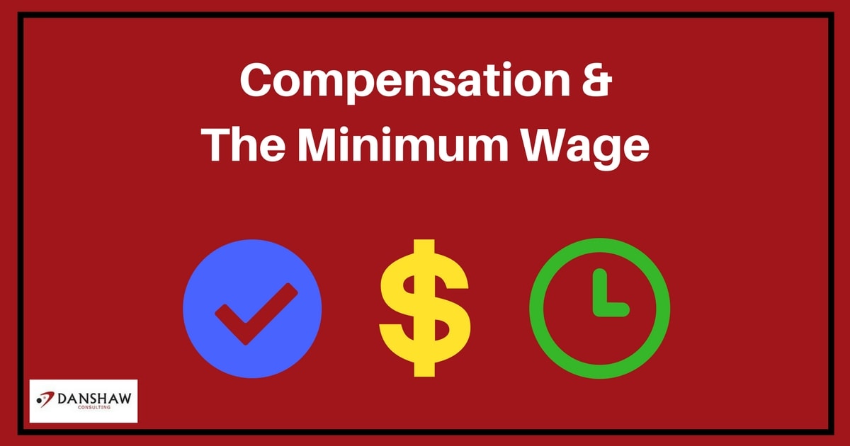 Salary and Wages - minimum wage - danshaw consulting