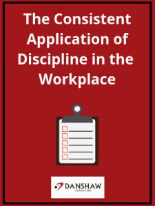 Workplace Discipline - danshaw consulting